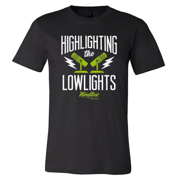 Highlighting The Lowlights T-Shirt